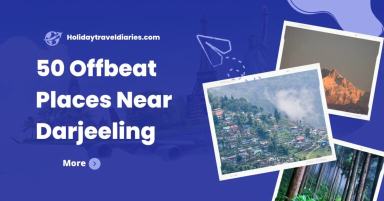 Offbeat Places Near Darjeeling